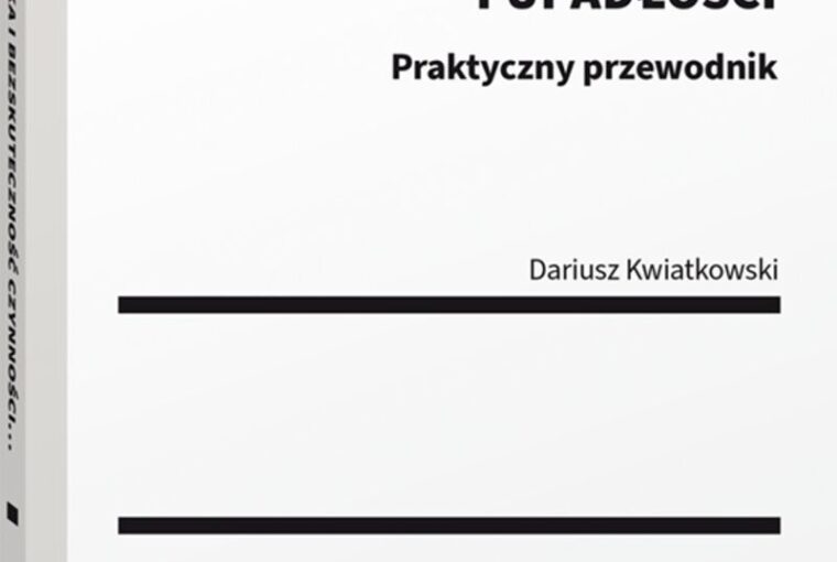 Skarga Pauliańska i bezskuteczność czynności prawnych